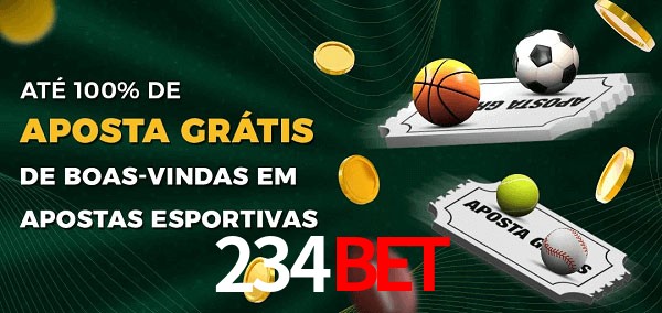 234bet Ate 100% de Aposta Gratis